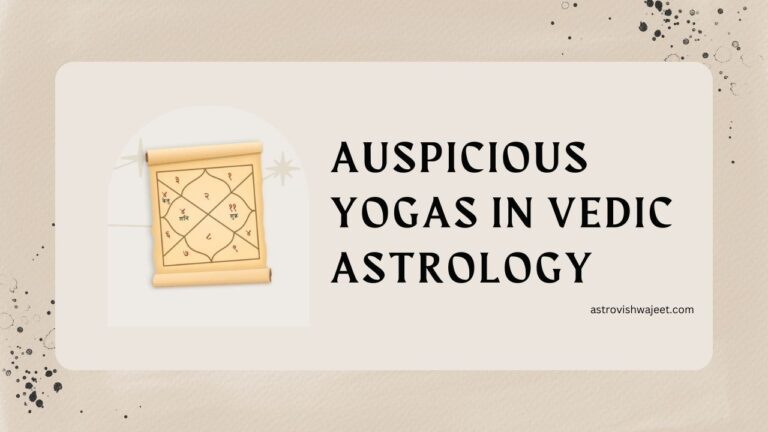 Auspicious Yogas in Vedic Astrology