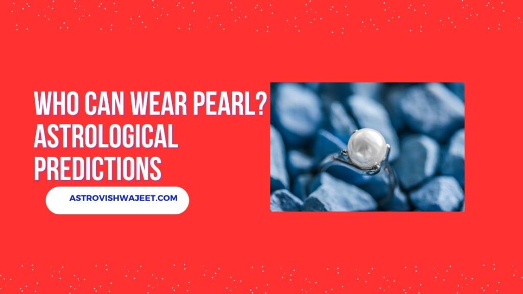 Who can wear Pearl