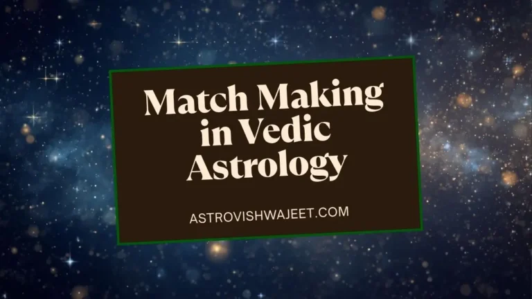 Match Making in Vedic Astrology: The Ancient Art of Finding Compatibility